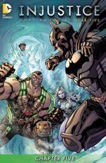 Injustice: Gods Among Us - Year Five Chapter #5