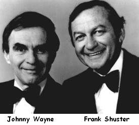 Wayne and Shuster