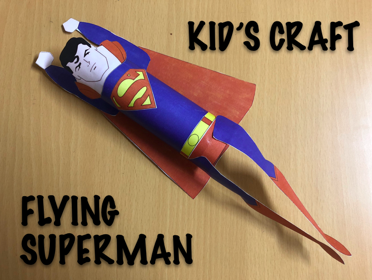 Kid's Craft - Flying Superman