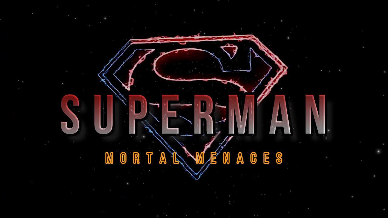 Superman: Mortal Menaces