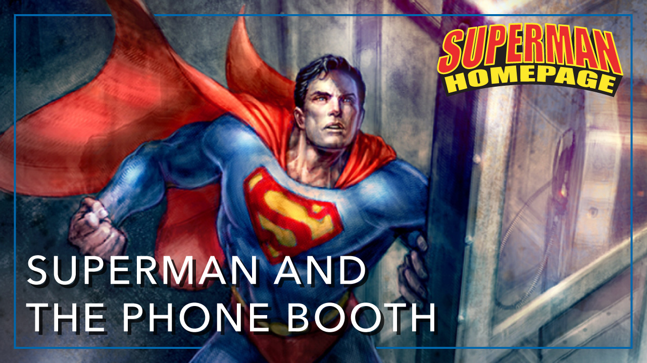 Superman and the Phone Booth