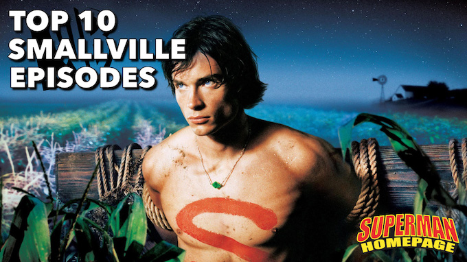 The 10 Best Smallville Episodes