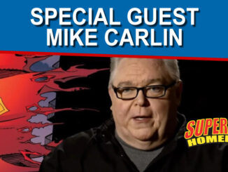 Mike Carlin joins Superman Homepage Live!