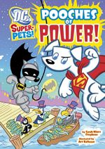 DC Super-Pets: Pooches of Power!