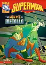 DC Super-Heroes: Superman - The Menace of Metallo
