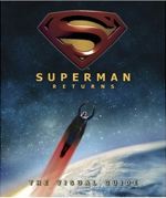 Superman Returns: The Visual Guide