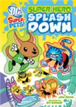 DC Super-Pets: Super Hero Splash Down