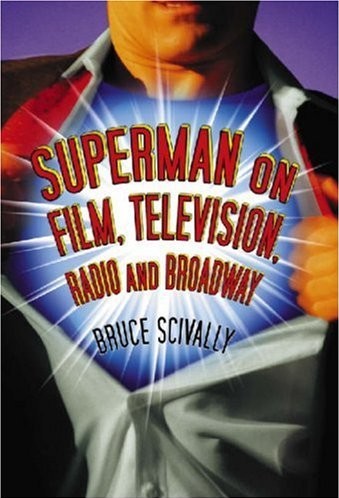 Superman on Film, Television, Radio and Broadway