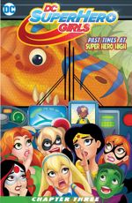 DC Super Hero Girls: Past Times at Super Hero High - Chapter #3