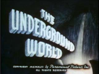 The Underground World