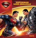 Superman Saves Smallville Book