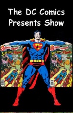 The DC Comics Presents Show