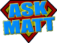 Ask Matt Fan Forum